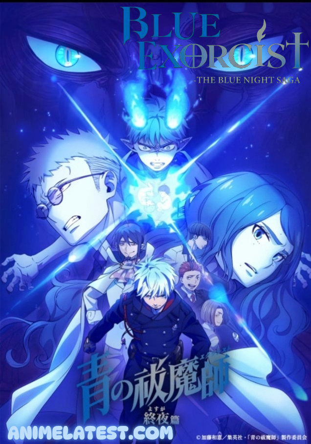 Blue Exorcist: The Blue Night Saga